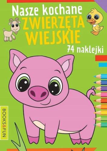 Nasze Kochane Zwierzęta Wiejskie Kolorowanka 24 Naklejki 2316