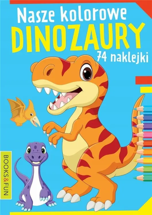 Nasze Kolorowe Dinozaury Malowanka 74 Naklejki 2309