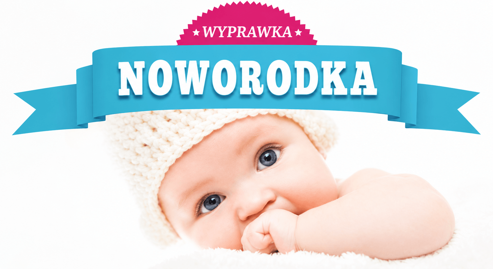 Wyprawka dla noworodka